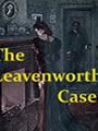 The_Leavenworth_Case